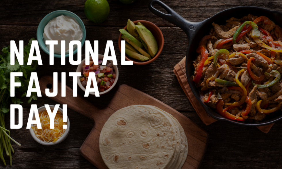 Celebrate National Fajita Day with 13