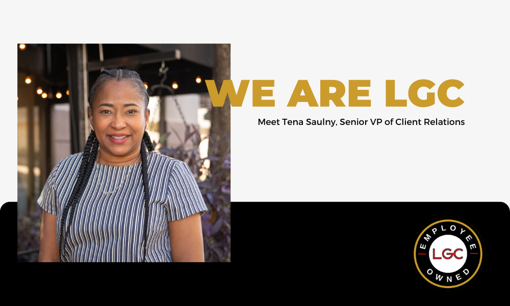 We are LGC | Meet Tena Saulny