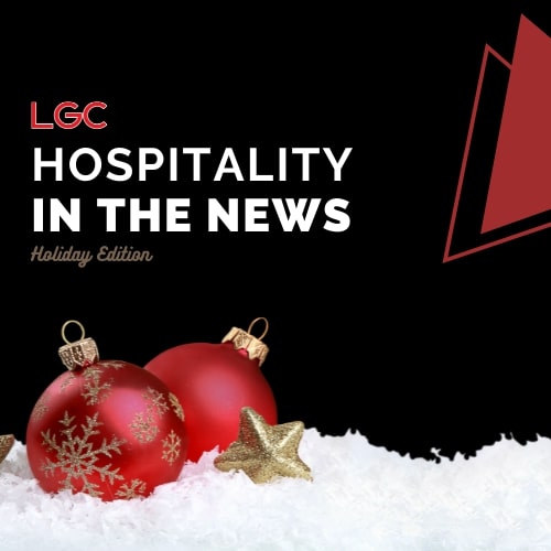 Hospitality in the News | Expectations for the Rest of the Holiday Season