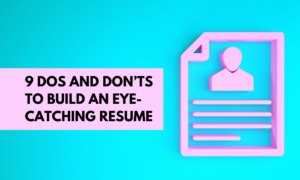 Cover image that says "9 dos and don'ts to build an eye-catching resume" 