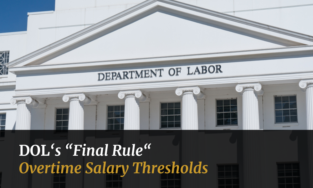 Hospitality in the News | The DOL’s Final Rule for Increasing Salary Thresholds