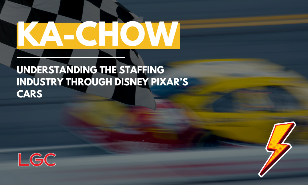 cover image that says "ka-chow, understanding the staffing industry through disney pixar's cars"