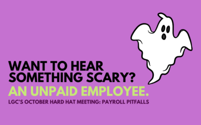 LGC’s October ‘Hard Hat Meeting’ Navigates Payroll Pitfalls